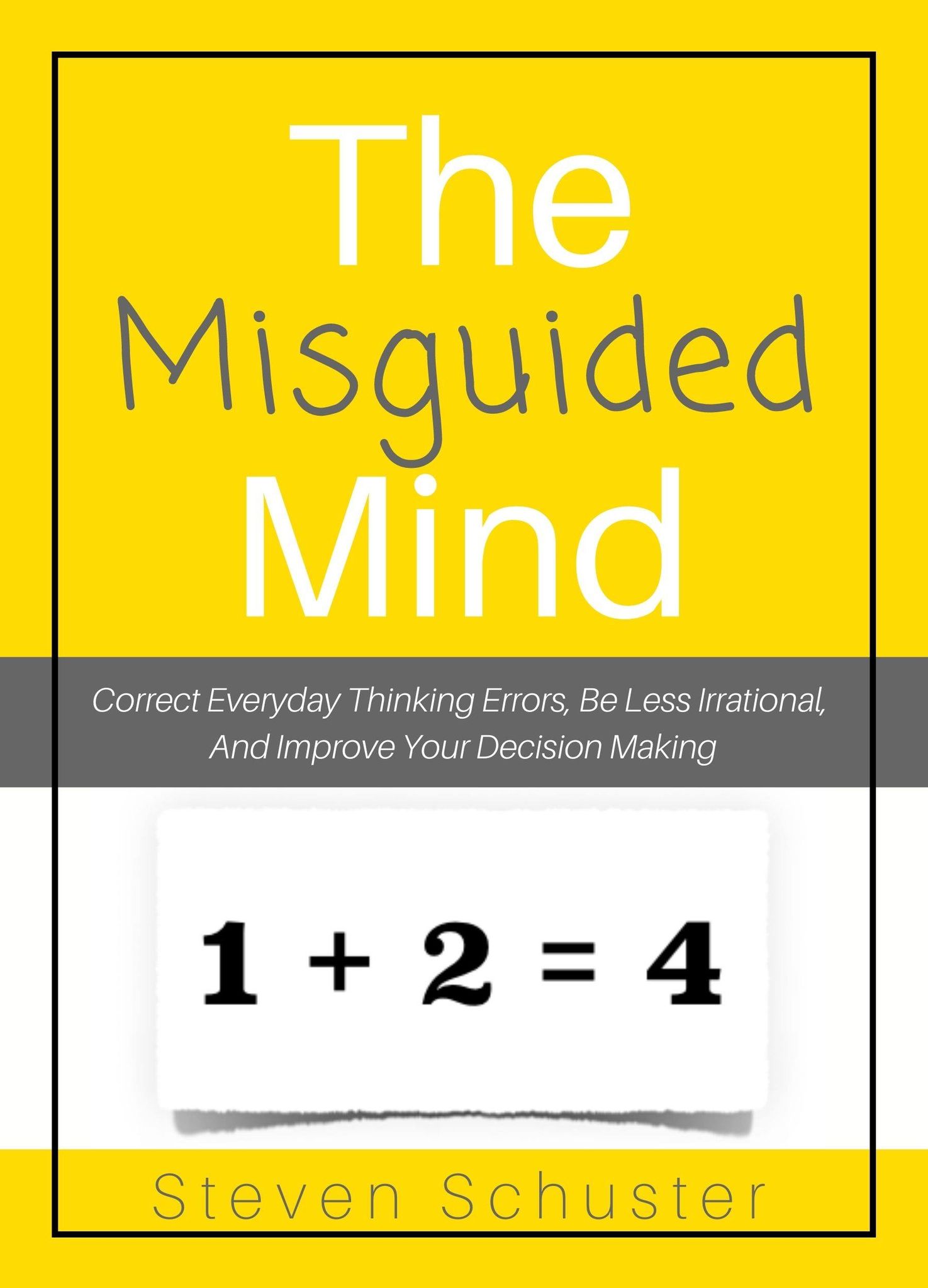 Steven Schuster - The Misguided Mind